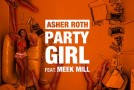 Asher Roth – Party Girl Ft. Meek Mill