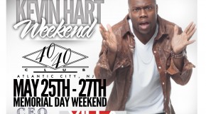 Kevin Hart Weekend May 25th-27th in Atlantic City (Event Details Inside)