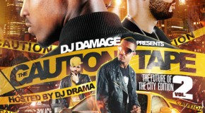DJ Damage (@TheRealDJDamage) – The Caution Tape 2 (Mixtape Cover) (Hosted by @DJDrama)