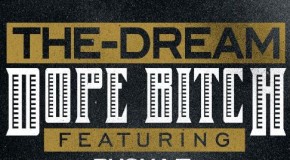 The Dream x Pusha T – Dope Bitch