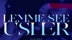Usher – Lemme See Ft. Rick Ross (Video)