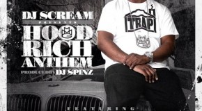 @DJScream – Hood Rich Anthem Ft. @2Chainz, @1Future, @WakaFlockaFlame, @YoGottiKOM & @Gucci1017