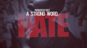 Pate (@SpaceHighPate) – A Strong Word, Hate (Prod by @ReezSHP)