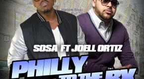 Sosa (@MyNameSosa) – Philly To The BX Ft. @JoellOrtiz (Prod by @KAJMIRBEATS @DJCURT07)