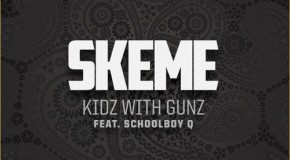 Skeme (@Skeme) – Kidz with Gunz (Prod. by THC)
