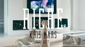 Kris Mars (@KrisMars) – Riche (Prod. by Nist)