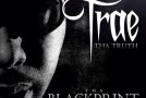 Trae The Truth (@TRAEABN) – The Blackprint (Mixtape)(Hosted by @DjScream)