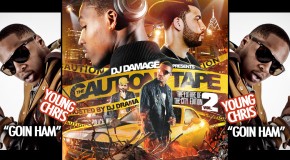Young Chris – Goin Hamm (Prod by Mike Jerz) **LEAK** Off DJ Damage Caution Tape 2 Mixtape