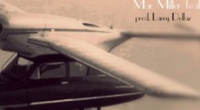 Mac Miller (@MacMiller) – PlaneCarBoat feat. ScHoolboy Q (@SchoolboyQ)(prod. Larry Dollaz)