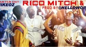 New Music: @WhiteMikeOz "Rico, Mitch, Ace" (Produced by @HelloWorldMusic)