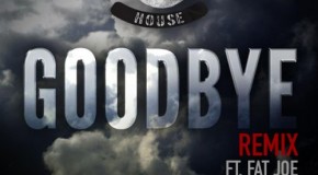 Slaughterhouse x Fat Joe – Goodbye (Remix)