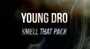 Young Dro (@DroPolo) – Smell That Pack