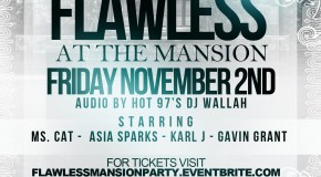 Flawless at the Mansion (Event) (11/2/12) Hosted by Ms. Cat, Asia Sparks, Karl J & Gavin Grant