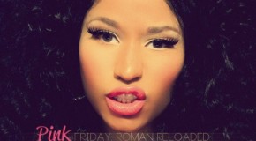 Nicki Minaj – Pink Friday: Roman Reloaded – The Re-Up (Tracklist & Album Cover)