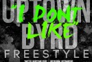 Uptown Byrd (@Uptown_Byrd) – I Don't LIke Freestyle