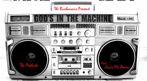 The Buchanans (@TheBuchanans) feat. @JesusMiAmor – God Is In The Machine (The Prelude)