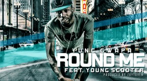 Yung Gwapa (@YungGwapa) Ft. Young Scooter (@1YoungScooter) – Round Me (Official Video)