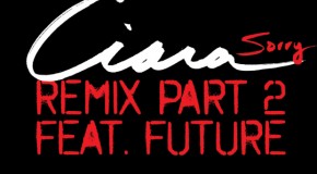 Ciara – Sorry (Remix) Ft. Future