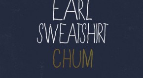 Earl Sweatshirt (@earlxsweat) – Chum