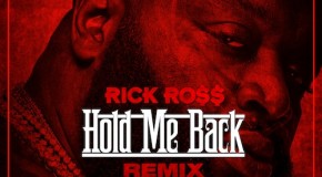Rick Ross – Hold Me Back (Remix) Ft. Lil Wayne, Yo Gotti, French Montana & Gunplay