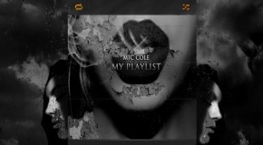 Mic Cole (@REALMICCOLE) – #MyPlaylist (Mixtape)