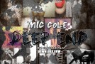 Mic Cole (@RealMicCole) – Deep End (Prod by @SDOTFIRE)