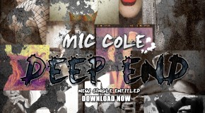 Mic Cole (@RealMicCole) – Deep End (Prod by @SDOTFIRE)