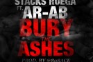 Stacks Ruega (@StacksRuega) – Bury The Ashes Ft. AR-AB (@ARAB_TGOP) (Prod by @808ace)