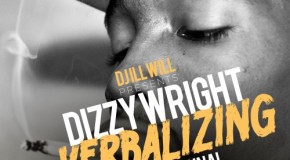 Dizzy Wright (@DizzyWright) – Verbalizing (Pres. by @DeeJayIllWill)