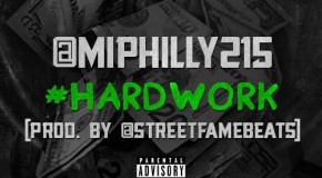 M.I. (@MIphilly215) – Hardwork (Prod by @StreetFameBeats)