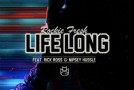 Rockie Fresh – Life Long Ft. Rick Ross & Nipsey Hussle