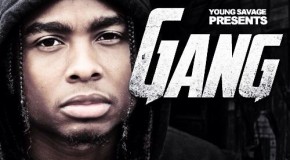 Young Savage (@YoungSavage215) – Gang (Prod by @FettiKrueger)