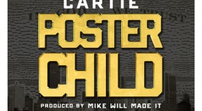Cartie – Poster Child (Prod by Mike Will Made It)