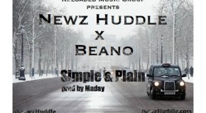 Newz Huddle (@NewzHuddle) Ft. Beano (@JustBeano) – Simple & Plan