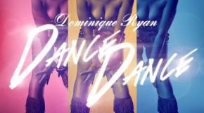 Dominique Ryan – Dance Dance