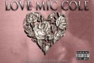 Mic Cole (@REALMICCOLE) – Love Mic Cole (Valentines Day Edition) (Mixtape)