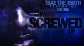 Trae Tha Truth (@TRAEABN) – Screwed Up Ft. Future (@1Future) (Prod by @MikeWiLLMadeIt)