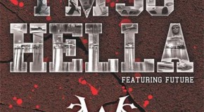 Wyld (@WyldsWorld) Ft. Future (@1future) – I’m So Hella (Video)