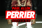 Paul Allen (@1PaulAllen) – Perrier (Mixtape) (Hosted by @DJCosTheKid)