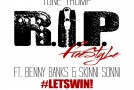 Tone Trump – R.I.P. Ft. Benny Banks & Skinni Sonni