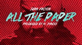 Sean Falyon (@SeanFalyon) – All The Paper