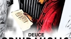 Deuce – Grindaholic