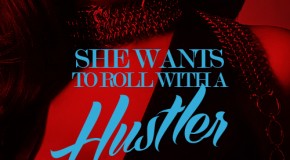 ICH – She Wants To Roll With A Hustler
