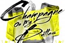 Tone Trump – Champagne On My Buttas Ft. Benny Banks & Skinni Sonni