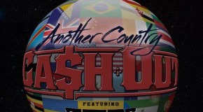 Ca$H Out x Future – Another Country
