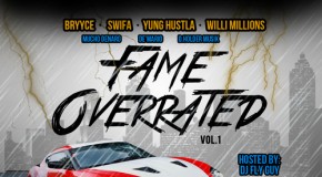 Go 4 Money Team – Fame Overrated Vol. 1 (Hosted by DJ Fly Guy) (Mixtape)
