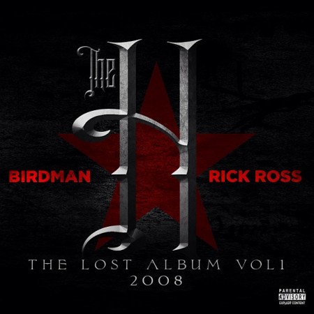 Birdman-Rick-Ross-H-The-Lost-Album-2008-HHS1987-2013-DJ-Khaled