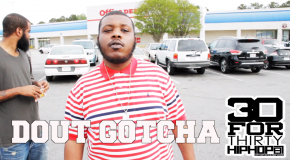 [Day 29] Dout Gotcha – 30 For THIRTY DMV Freestyle (Video)
