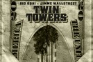 Big Ooh! x JiMMe Wallstreet – Twin Towers (The Mixtape) Hosted By Don Cannon & Ace McClowd