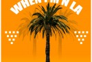 A Da Business – When Im N LA Ft. Bonny Billionaire & Marcus Paulk